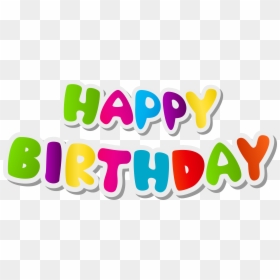 Happy Birthday Text Png, Transparent Png - happy birthday png