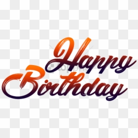 Transparent Background Happy Birthday Png Text, Png Download - happy birthday png