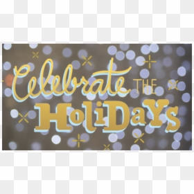 Calligraphy, HD Png Download - happy holidays png