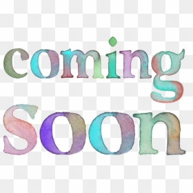 Coming Soon Png, Transparent Png - coming soon png