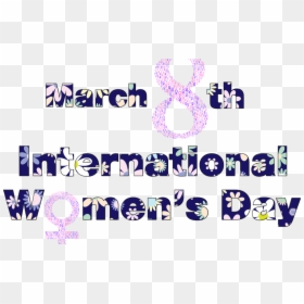 Happy International Women's Day, HD Png Download - happy womens day png