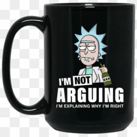 I M Not Arguing I M Explaining Why I M Right Rick And, HD Png Download - mr poopybutthole png