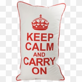 Pillow Keep Calm And Carry On - Keep Calm And Carry, HD Png Download - keep calm png