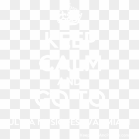 Keep Calm And Go To Ultra Music Festival Miami Poster, HD Png Download - keep calm png
