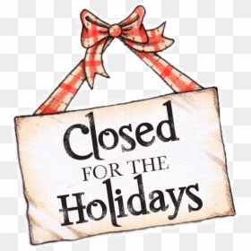 Transparent Close Png - Closed For The Holidays, Png Download - close.png