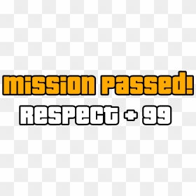 Freetoedit Gta Mission Grandtheftauto Passed - Mission Passed Respect Png Transparent, Png Download - mision png