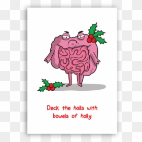 "bowels Of Holly" Greeting Card The Awkward Store - Awkward Greeting Cards, HD Png Download - holly png