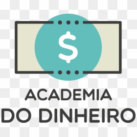 Academia Do Dinheiro - Circle, HD Png Download - dinheiro png