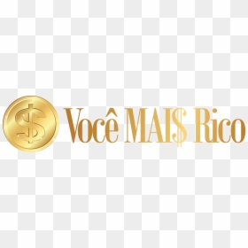 Voce Mais Rico, HD Png Download - dinheiro png