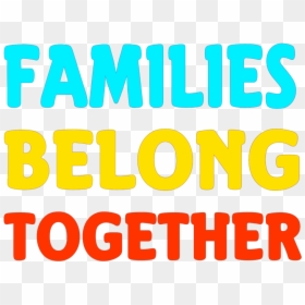 #family #belongtogether #together #families #words - Orange, HD Png Download - family word png