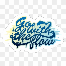 Go With The Flow"  Class="lazyload Lazyload Mirage - Calligraphy, HD Png Download - smear png