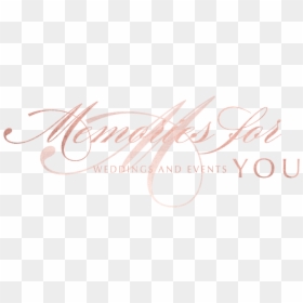 Memories For You Weddings And Events - Wedding Memories Text Png, Transparent Png - memories png