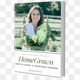 Homegrown How To Start A Garden Ebook - Poster, HD Png Download - vegetable garden png