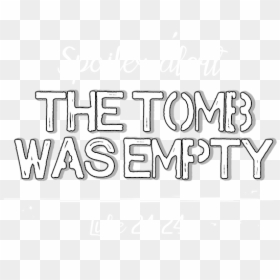 Calligraphy, HD Png Download - empty tomb png