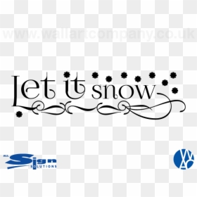 Calligraphy, HD Png Download - let it snow png