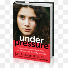 Lisa Damour Under Pressure Book, HD Png Download - teenage girl png