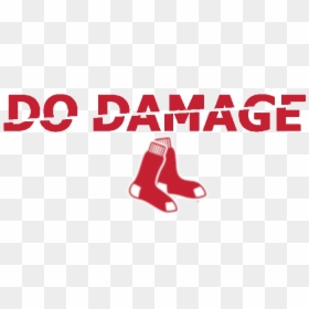 Do Damage - Do Damage Red Sox, HD Png Download - boston red sox png