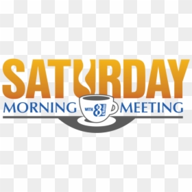 Saturday Morning Meeting - Orange, HD Png Download - morning png