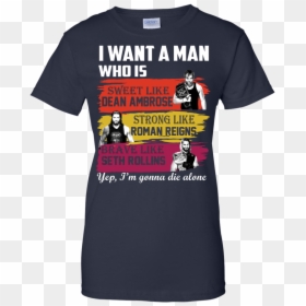 Image 657px I Want A Man Who Is Sweet Like Dean Ambrose - Motley Crue T Shirt Girls, HD Png Download - dean ambrose logo png