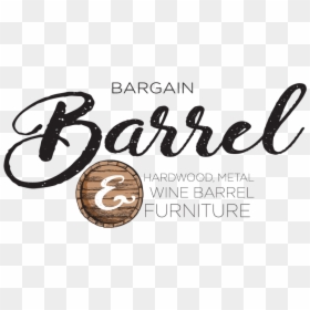 Bargain Barrel - Calligraphy, HD Png Download - wine barrel png