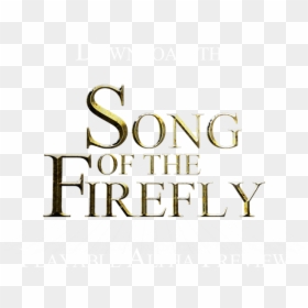 Download The Song Of The Firefly Playable Alpha Below - Calligraphy, HD Png Download - song png