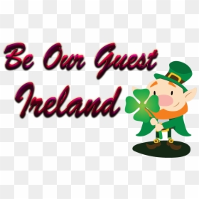 Ireland Be Our Guest Slogan Png - Cartoon, Transparent Png - guest png