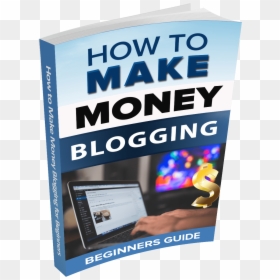 How To Make Money Blogging - Flyer, HD Png Download - blogging png