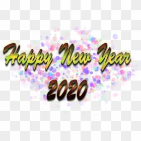 Happy New Year Png Image 2020 Png Background - Calligraphy, Transparent Png - happy newyear png