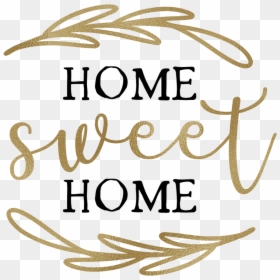 Home Sweet Home, HD Png Download - home sweet home png