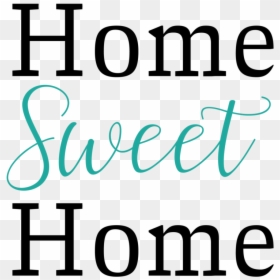 Home Sweet Home Svg Free, HD Png Download - home sweet home png