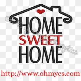 Graphic Design, HD Png Download - home sweet home png