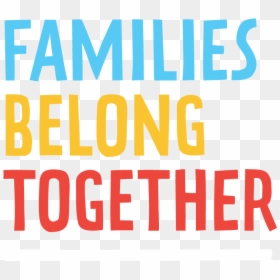 Ndwa - Families Belong Together Logo, HD Png Download - protest sign png