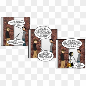 Crazy Town Banana Pants Is The Full Phrase - Comics About Human Nature, HD Png Download - crazy person png