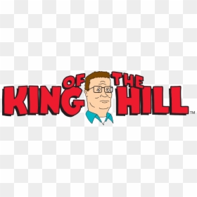 Transparent Hill Png - King Of The Hill Sign, Png Download - king of the hill png