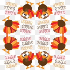 Transparent Gobble Gobble Clipart - Turkey Gobble Gobble Background, HD Png Download - thanksgiving background png