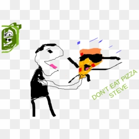 Don"t Eat Pizza Steve - Cartoon, HD Png Download - pizza steve png