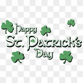 Patrick"s Day Png - Happy St Patricks Day Transparent Background, Png Download - st patrick png