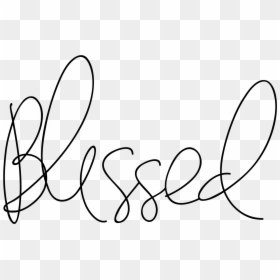 Download Karla"s “blessed” Digital Brush In - Quotes Png Format, Transparent Png - blessed png