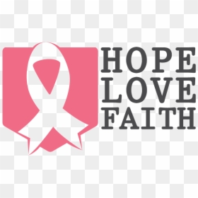 Hope, Love And Faith - Fight Against Cancer Png, Transparent Png - breast cancer awareness ribbon png