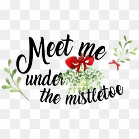 Calligraphy, HD Png Download - christmas mistletoe png