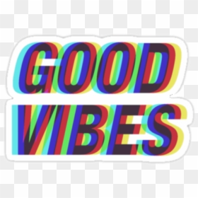 #goodvibes #sticker #glitch #positive - Graphic Design, HD Png Download - good vibes png