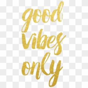 #goodvibesonly #good #vibes #only #quotes #words #text - Good Vibes Only Text Png, Transparent Png - good vibes png
