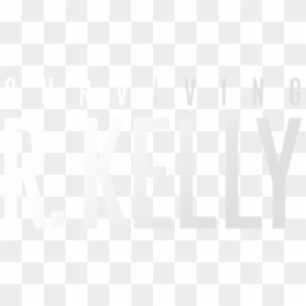 Surviving R - Kelly - Surviving R Kelly Netflix, HD Png Download - r kelly png