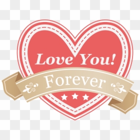 Illustration, HD Png Download - love forever png