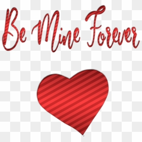 Mine Forever, HD Png Download - love forever png