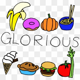 Food Glorious Food Clipart - Food Glorious Food Clip Art, HD Png Download - fast food clipart png