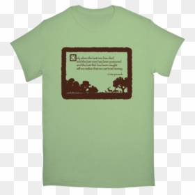 Last Tree Tshirt - Only When The Last Tree, HD Png Download - indian money tree png