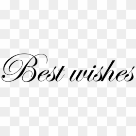 Best Wishes Png Transparent Images Png All - Best Wishes Transparent, Png Download - best quotes png