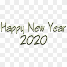 Happy New Year 2020 Png High Quality - Happy New Year 2020 Png, Transparent Png - happy new year.png