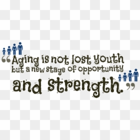 Age Quotes Png Image - Calligraphy, Transparent Png - age png